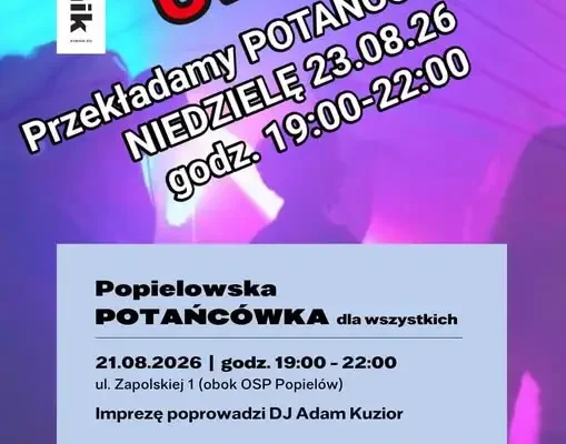 Potańcówka w Popielowie przełożona na niedzielę z powodu pogody