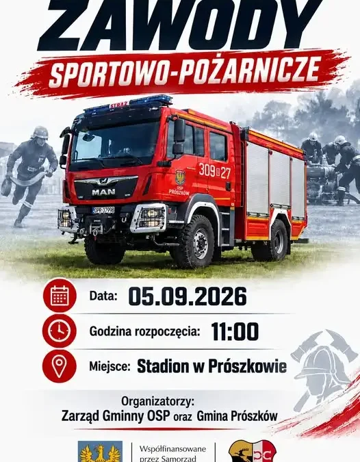 Gminne zawody sportowo-pożarnicze w Prószkowie – 5 września 2026