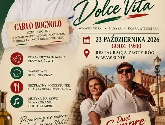 Festiwal Kuchni Włoskiej Dolce Vita w Wawelnie – pokazy, warsztaty i muzyka na żywo