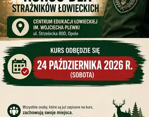 Kurs dla Strażników Łowieckich w Opolu – 24 października 2026 r.