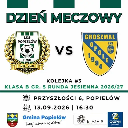 LKS Popielów podejmuje LKS Groszmal Opole w meczu III kolejki klasy B