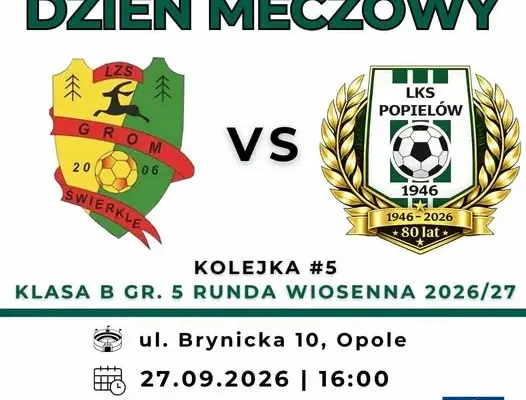 Dzień meczowy: LKS Popielów walczy o punkty w Opolu-Świerkli