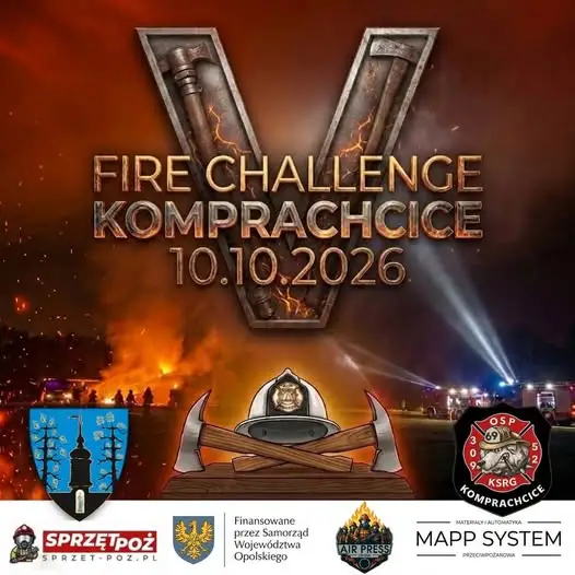 Fire Challenge Komprachcice 2026 – zostały niecałe dwa tygodnie na zgłoszenie drużyny