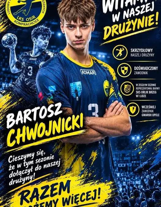 Bartosz Chwojnicki nowym zawodnikiem LKS OSiR Komprachcice