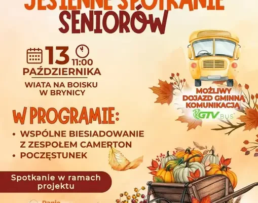 Jesienne Spotkanie Seniorów w Brynicy – zaproszenie na 13 października
