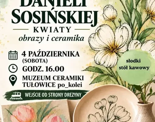 Wystawa „Obrazy i ceramika” w Muzeum Ceramiki w Tułowicach – wernisaż 4 października