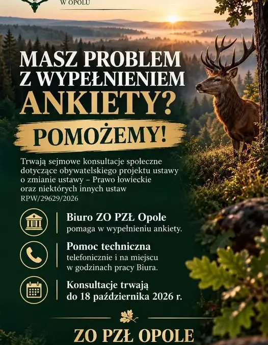 Konsultacje społeczne Prawa łowieckiego – ZO PZŁ Opole pomaga w wypełnieniu ankiety